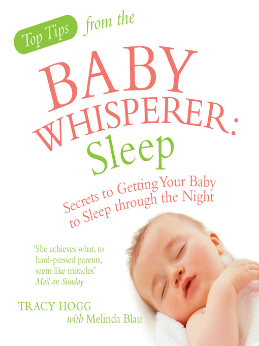 Title details for Top Tips from the Baby Whisperer by Melinda Blau - Available